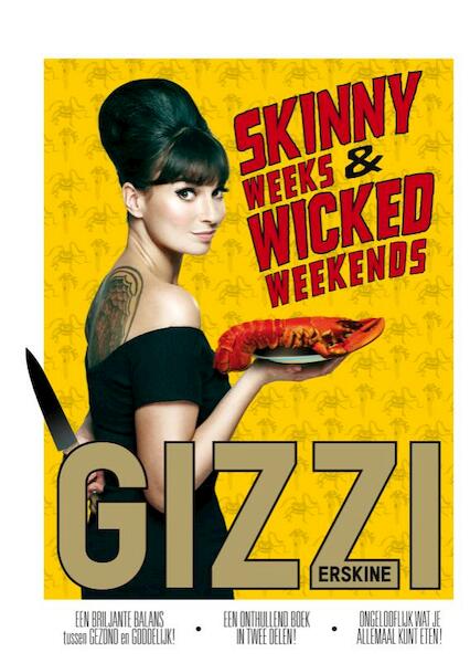 Skinny weeks en wicked weekends - Gizzi Erskine (ISBN 9789000320714)