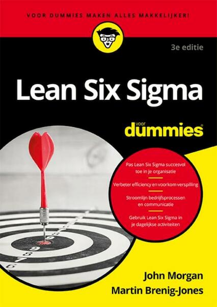 Lean Six Sigma voor dummies, 3e editie - John Morgan, Martin Brenig-Jones (ISBN 9789045351896)