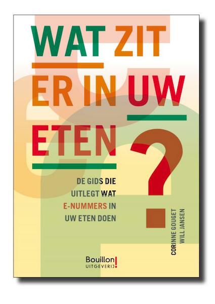 Wat zit er in uw eten? - Corinne Couget, Will Jansen (ISBN 9789077788585)