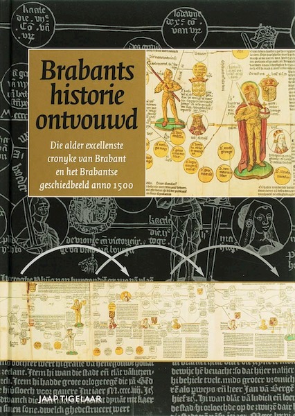 Brabants historie ontvouwd - J. Tigelaar (ISBN 9789065509383)