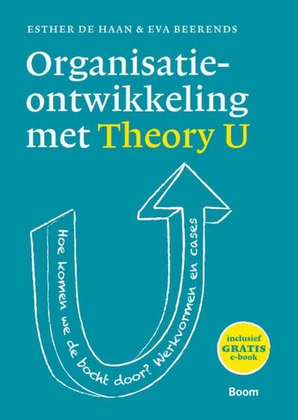 Organisatieontwikkeling met Theory U - Esther de Haan, Eva Beerends (ISBN 9789461271051)