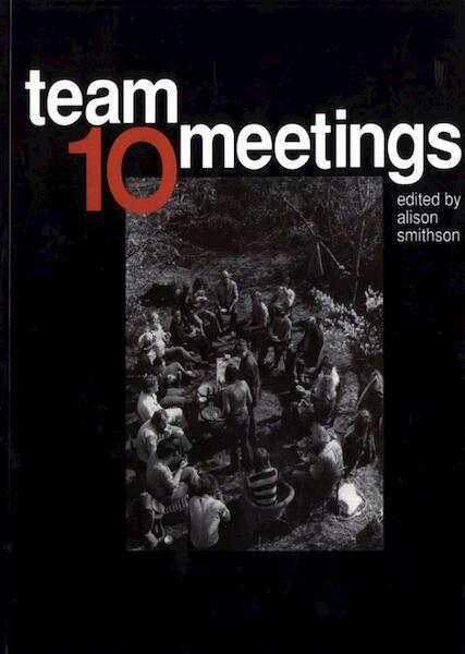 Team 10 meetings - (ISBN 9789052690766)