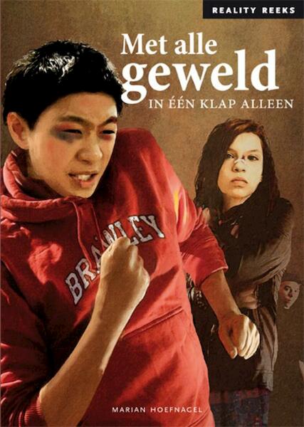 Met alle geweld - Marian Hoefnagel (ISBN 9789086960194)