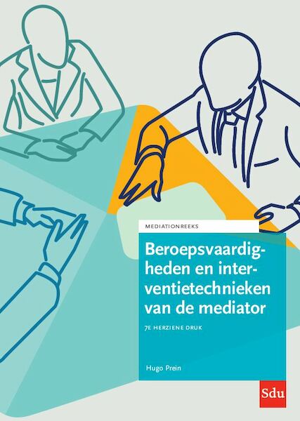 Beroepsvaardigheden en interventietechnieken van de mediator - Hugo Prein (ISBN 9789012407304)