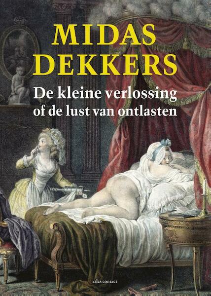 De kleine verlossing - Midas Dekkers (ISBN 9789045030784)