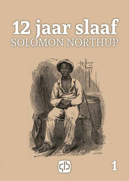 12 jaar slaaf - Solomon Northup (ISBN 9789036431323)