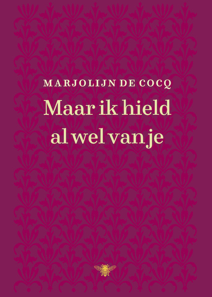 Maar ik hield al wel van je - Marjolijn de Cocq (ISBN 9789403113210)