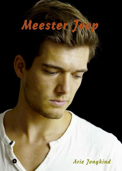 Meester Joop - Arie Jongkind (ISBN 9789492954435)