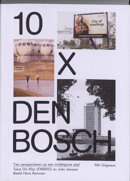 10 x Den Bosch - O. Klijn, J. Jansen (ISBN 9789056626471)