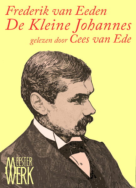 De Kleine Johannes - Frederik van Eeden (ISBN 9789081771733)