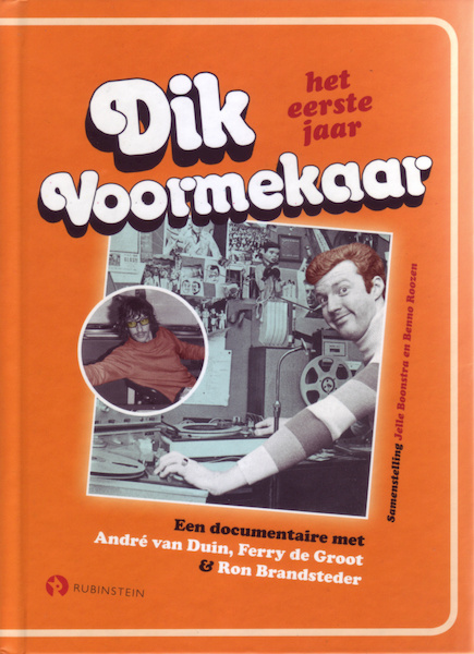 Dik Voormekaar - het eerste jaar - Jelle Boonstra, Benno Roozen (ISBN 9789047608660)