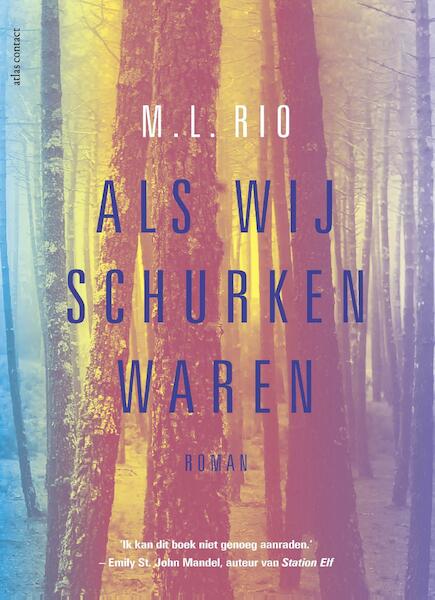 Als wij schurken waren - M.L. Rio (ISBN 9789025448523)