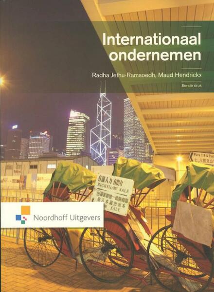 Internationaal ondernemen, een inleiding - Radha Jethu-Ramsoedh, Maud Hendrickx (ISBN 9789001792244)