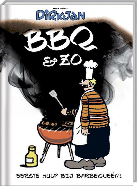 Dirkjan BBQ en zo - Mark Retera (ISBN 9789059649194)