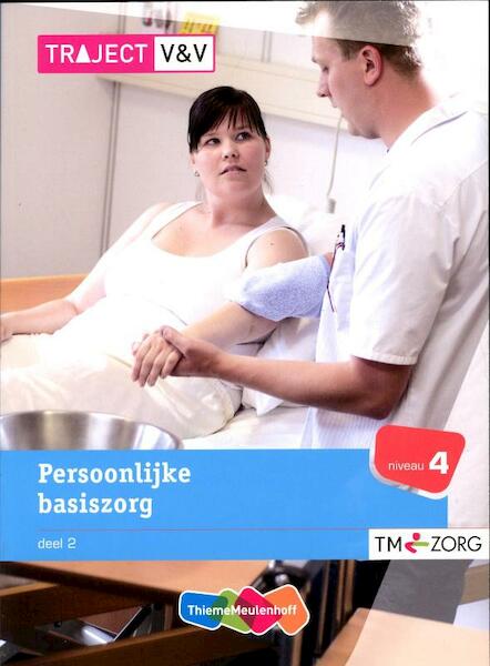 Persoonlijke basiszorg 2 Niveau 4 Basisboek - C.A. Abrahamse, J.P.M. Brand, C.M. Broeshart, P.A.M. Mocking, M.M.T. Velsen (ISBN 9789006925111)