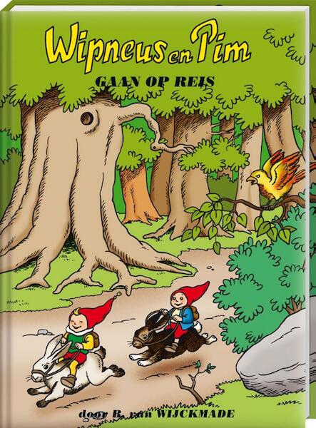 Wipneus en Pim gaan op reis - B. van Wijckmade (ISBN 9789461444271)