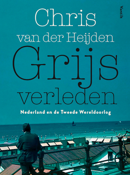 Grijs verleden - Chris van der Heijden (ISBN 9789460044489)