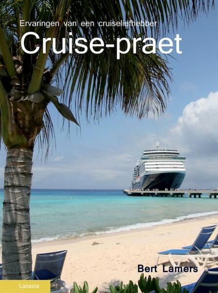 Cruisepraet - Bert Lamers (ISBN 9789086161089)