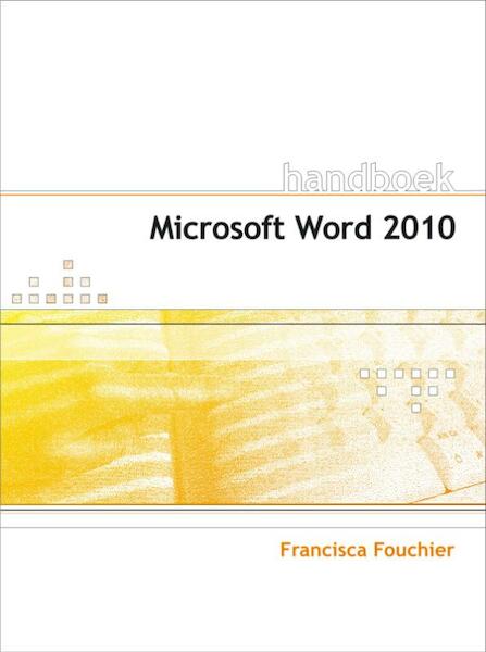 Microsoft Word 2010 - Francisca Fouchier (ISBN 9789059404663)