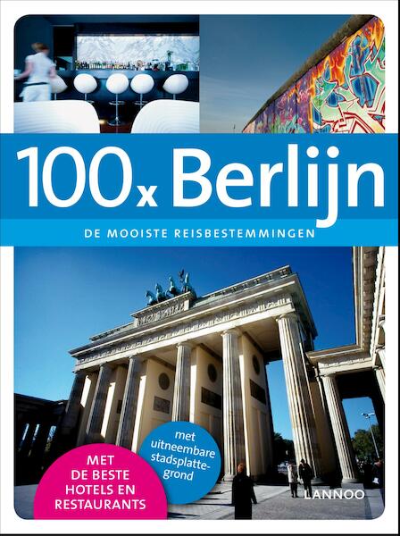 100 x Berlijn - Erwin de Decker, Peter Jacobs (ISBN 9789020997095)