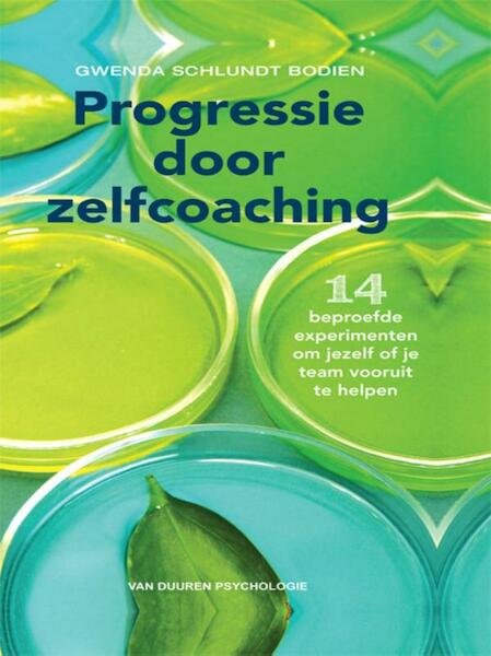 Progressie door zelfcoaching - Gwenda Schlundt Bodien (ISBN 9789089651938)