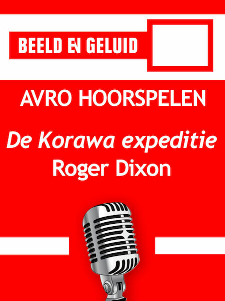 De Korawa expeditie - Roger Dixon (ISBN 9789461494542)