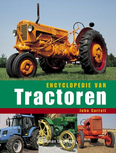 Encyclopedie van Tractoren - J. Carroll (ISBN 9789059204393)