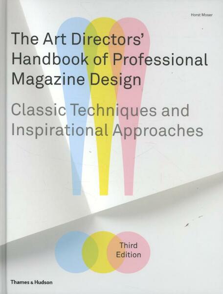 Art Directors' Handbook of Professional Magazine Design - Horst Moser (ISBN 9780500515730)