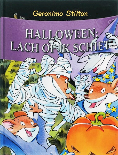 Halloween...lach of ik schiet! 24 - Geronimo Stilton (ISBN 9789085920267)