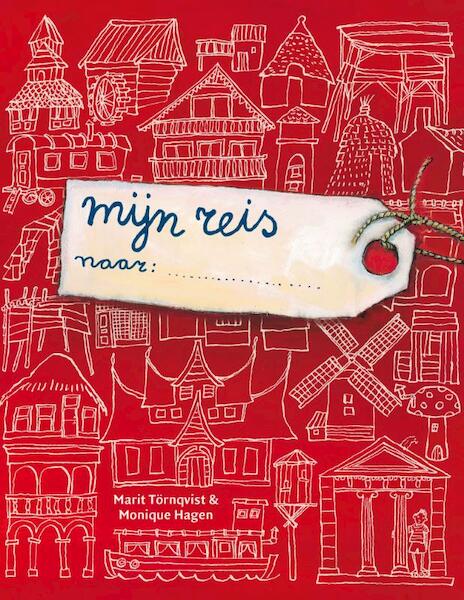 Mijn reis - Monique Hagen (ISBN 9789045112404)