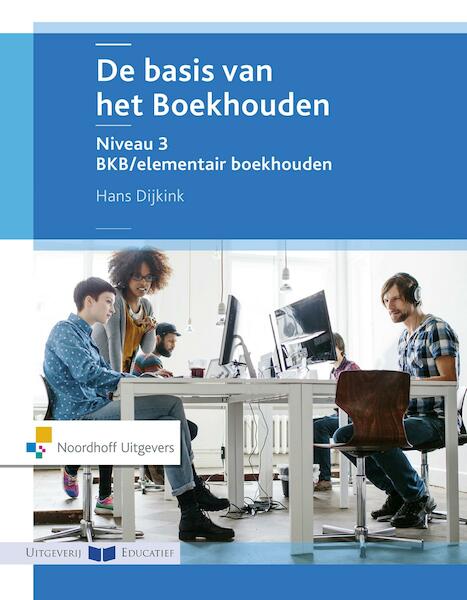 De basis van het boekhouden - Hans Dijkink (ISBN 9789001867317)