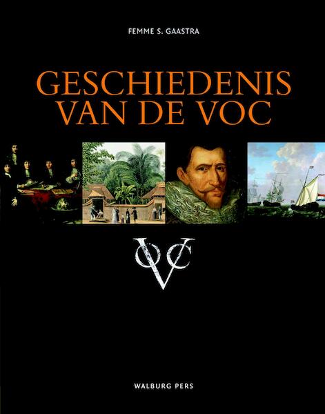 Geschiedenis van de VOC - Femme S. Gaastra (ISBN 9789462491939)