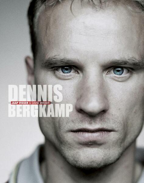 Dennis Bergkamp - Jaap Visser, David Winner (ISBN 9789491555114)