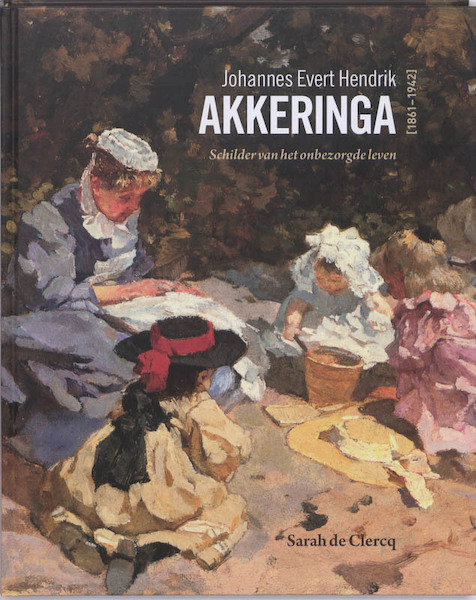 Johannes Evert Hendrik Akkeringa - Sarah de Stok-de Clercq (ISBN 9789055947065)