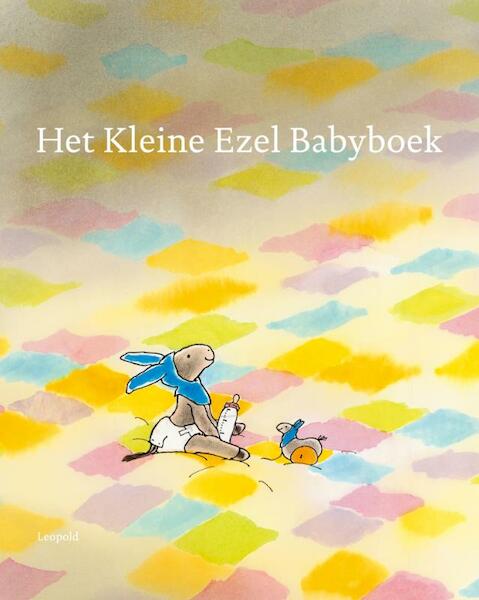 Het Kleine Ezel babyboek - Rindert Kromhout (ISBN 9789025844448)