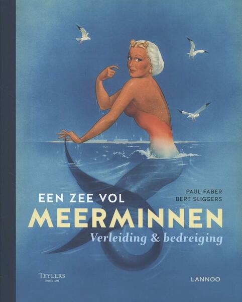 Een zee vol meerminnen - Paul Faber, Bert Sliggers (ISBN 9789401408684)