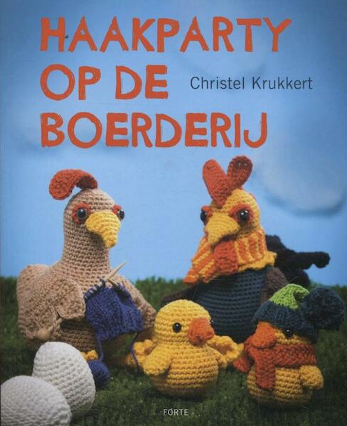 Haakparty op de boerderij - Christel Krukkert (ISBN 9789058772190)