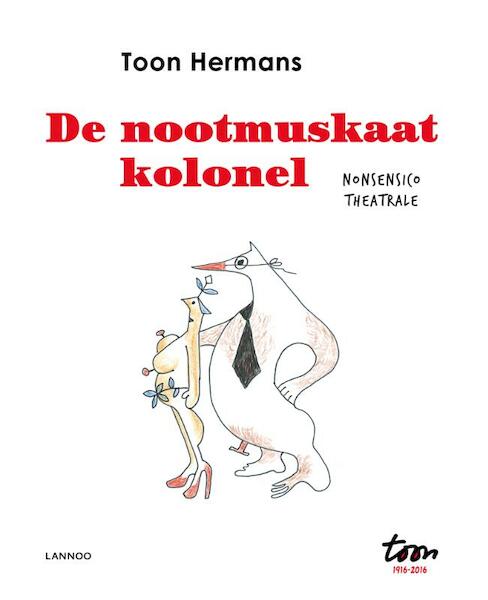 De nootmuskaatkolonel - Toon Hermans (ISBN 9789401428392)