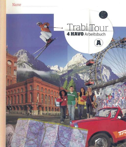 Trabitour Tweede Fase 4 havo Arbeitsbuch - Gert Baas, Annemarie Buis, Paul Goossen, Linda Harshagen, Barbara Jarrasz, Marcel den Hollander, Matthias Mitzschke, Yolande Schyns (ISBN 9789011113848)