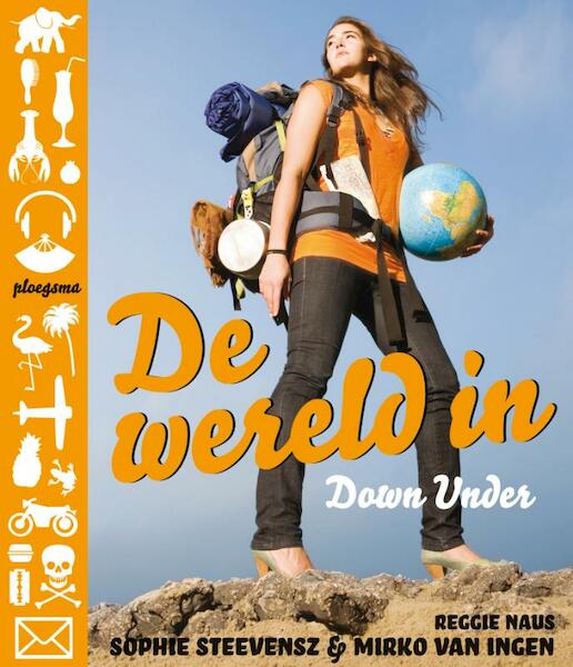 De wereld in - Sophie Steevensz, Mirko van Ingen, Reggie Naus (ISBN 9789021666808)