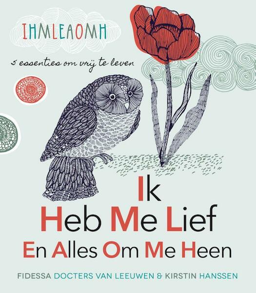 IHMLEAOMH; ik heb me lief en alles om me heen - Fidessa Docters van Leeuwen, Kirstin Hanssen (ISBN 9789045316222)