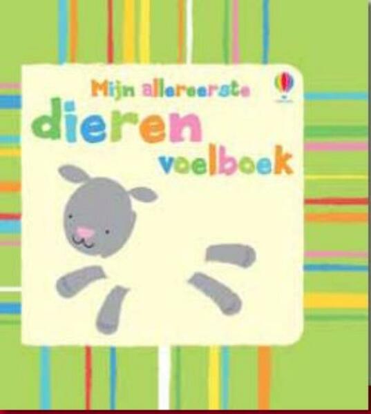 Mijn allereerste dieren voelboek - Stella Baggott (ISBN 9781409538073)