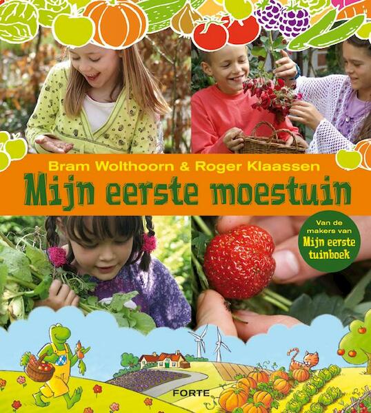 Mijn eerste moestuin - Bram Wolthoorn (ISBN 9789050114547)