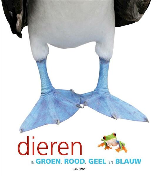 Dieren in rood, groen, geel en blauw - (ISBN 9789020994582)