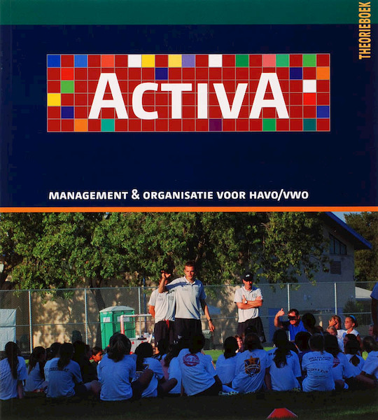 Activa Management & Organisatie Havo/vwo Theorieboek 1 - R. van Valburch (ISBN 9789060537299)