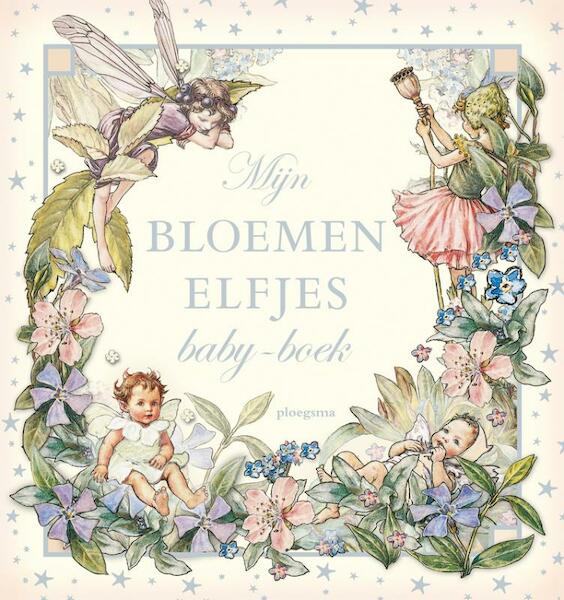 Mijn Bloemenelfjes baby-boek - Cicely Mary Barker (ISBN 9789021666006)