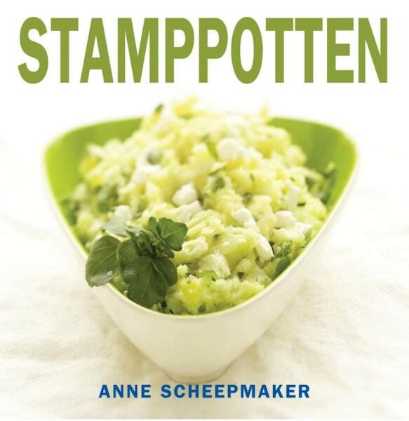 Stamppotten - Anne Scheepmaker (ISBN 9789023012900)