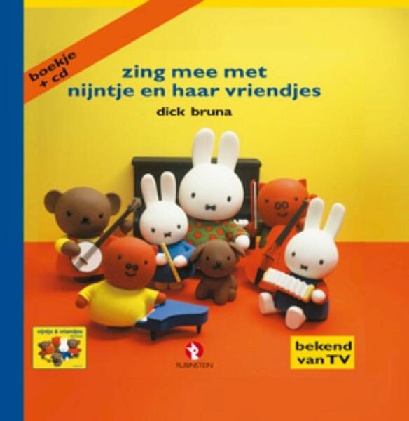 Zing mee met Nijntje en haar vriendjes - Dick Bruna (ISBN 9789054449539)