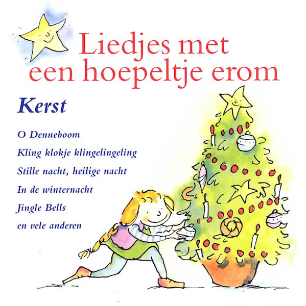 Liedjes met een hoepeltje erom - Kerst - Joke Linders, Toin Duijx (ISBN 9789077102688)