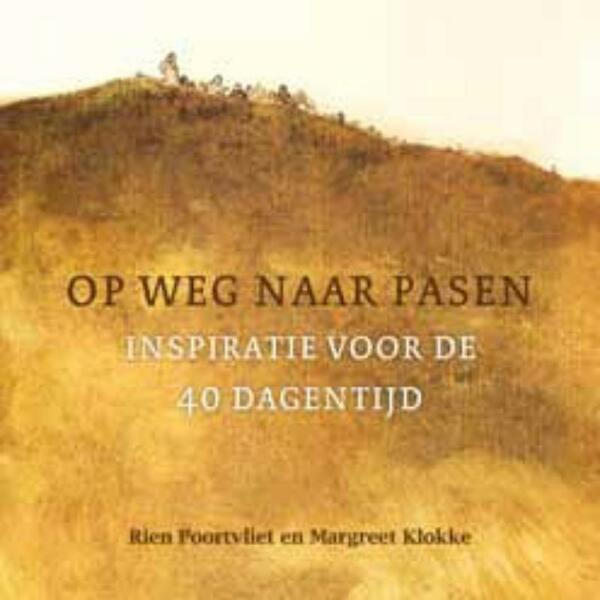 Op weg naar Pasen - Rien Poortvliet, Margreet Klokke (ISBN 9789043510516)